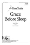Grace Before Sleep   SATB