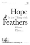 Hope Is The Thing With Feathers   SA